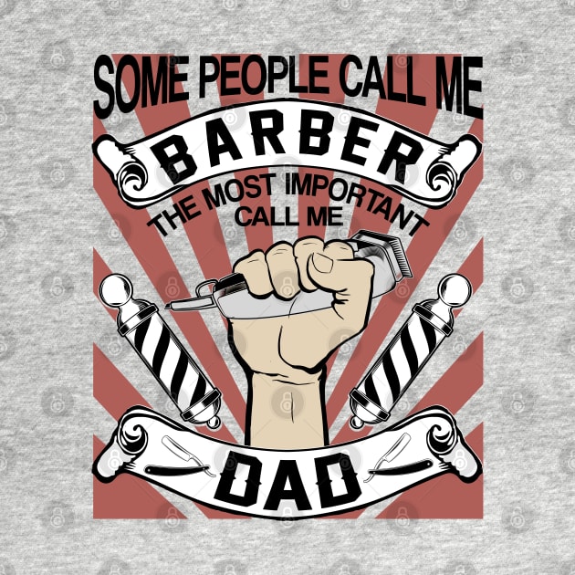 some people call me barber the most important call be dad by kenjones